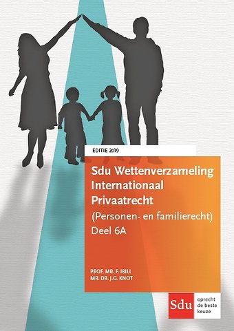 Sdu Wettenverzameling Internationaal Privaatrecht (Personen- en Familierecht) - Editie 2019