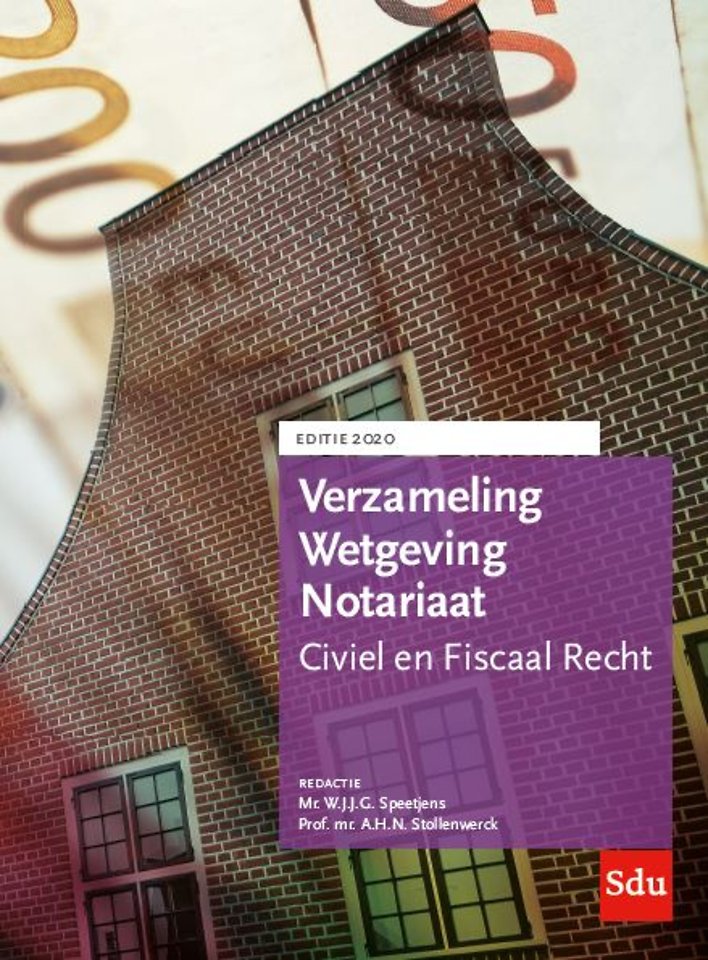 Verzameling Wetgeving Notariaat 2020 Verzameling Wetgeving Notariaat 2020