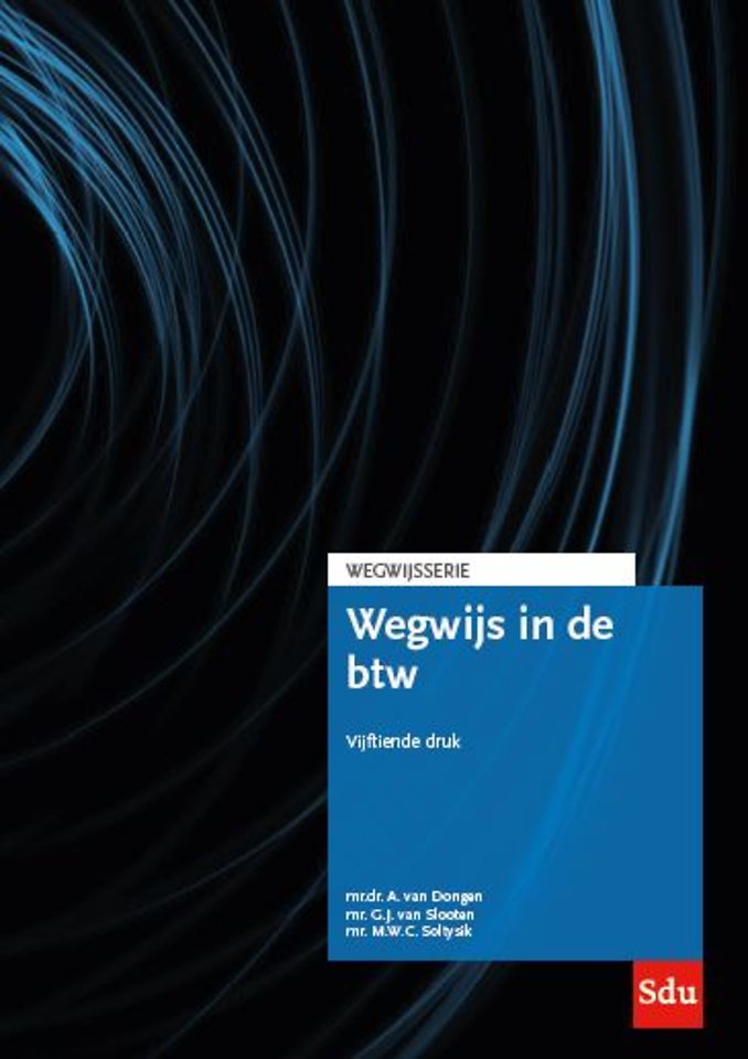 Wegwijs in de btw - Editie 2019 Wegwijs in de btw - Editie 2019