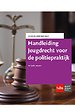 Handleiding Jeugdrecht voor de politiepraktijk Handleiding Jeugdrecht voor de politiepraktijk