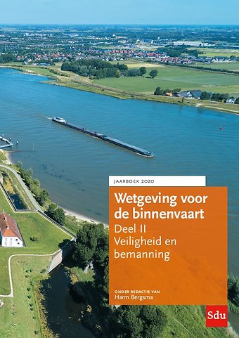 Wetgeving voor de binnenvaart - Deel II: Veiligheid en bemanning - Jaarboek 2020