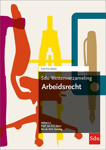 Sdu Wettenverzameling Arbeidsrecht - Editie 2020
