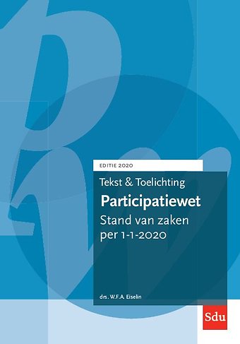 Tekst & Toelichting Participatiewet. Editie 2020