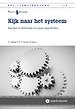 Kijk naar het systeem