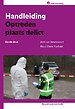 Handleiding Optreden plaats delict. Editie 2020 Handleiding Optreden plaats delict. Editie 2020