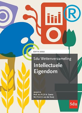 Sdu Wettenverzameling Intellectuele Eigendom - Editie 2022