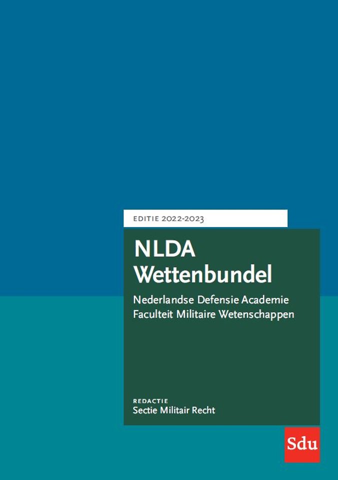 NLDA Wettenbundel Militair Recht Editie 2022-2023