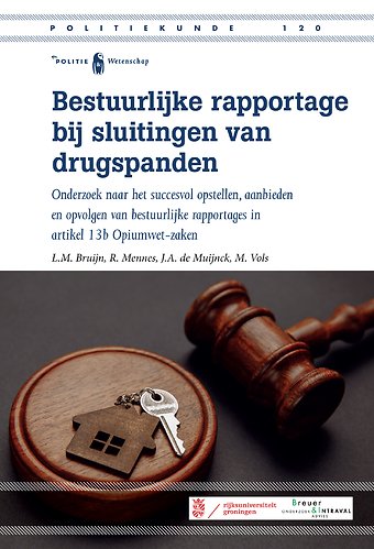 PK120 Bestuurlijke rapportage bij sluitingen van drugspanden
