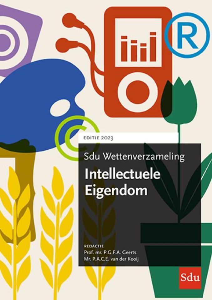 Sdu Wettenverzameling Intellectuele Eigendom - Editie 2023