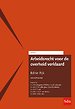 Arbeidsrecht voor de overheid verklaard - Editie Rijk 2023/1 Arbeidsrecht voor de overheid verklaard - Editie Rijk 2023/1