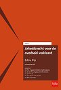 Arbeidsrecht voor de overheid verklaard - Editie Rijk 2023/1 Arbeidsrecht voor de overheid verklaard - Editie Rijk 2023/1