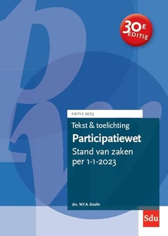 Tekst & toelichting Participatiewet. Editie 2023