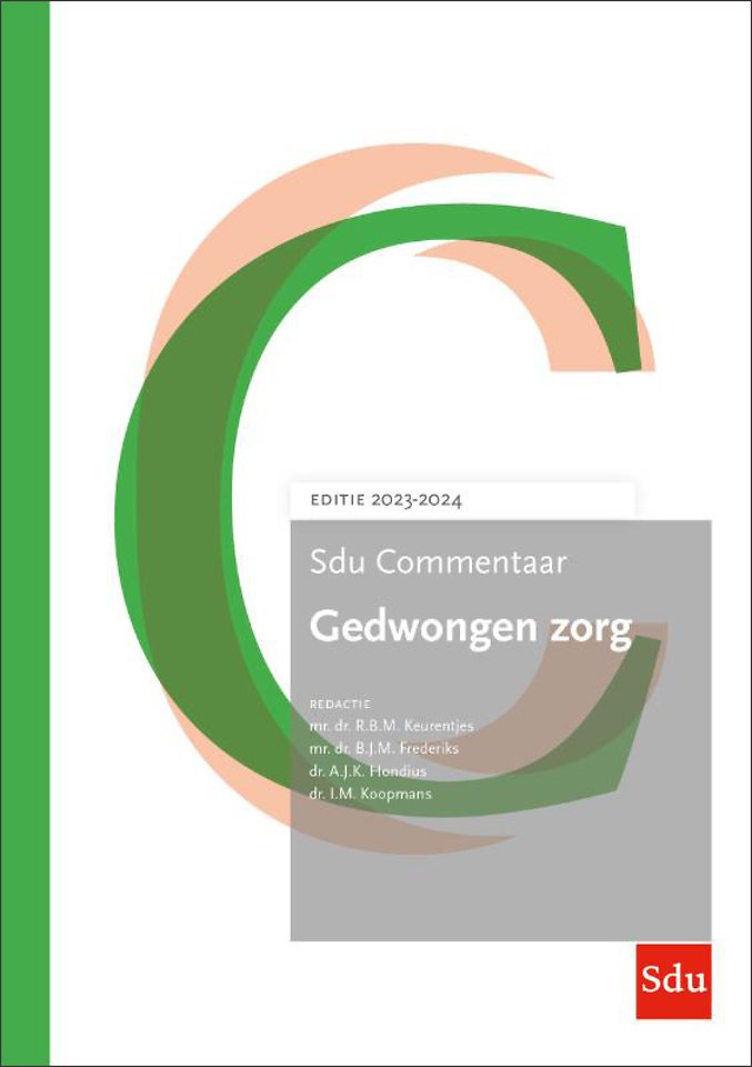 Sdu Commentaar Gedwongen zorg - Editie 2023-2024