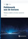 Politiewerk aan de horizon