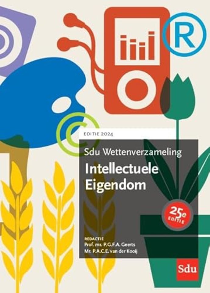 Sdu Wettenverzameling Intellectuele Eigendom - Editie 2024