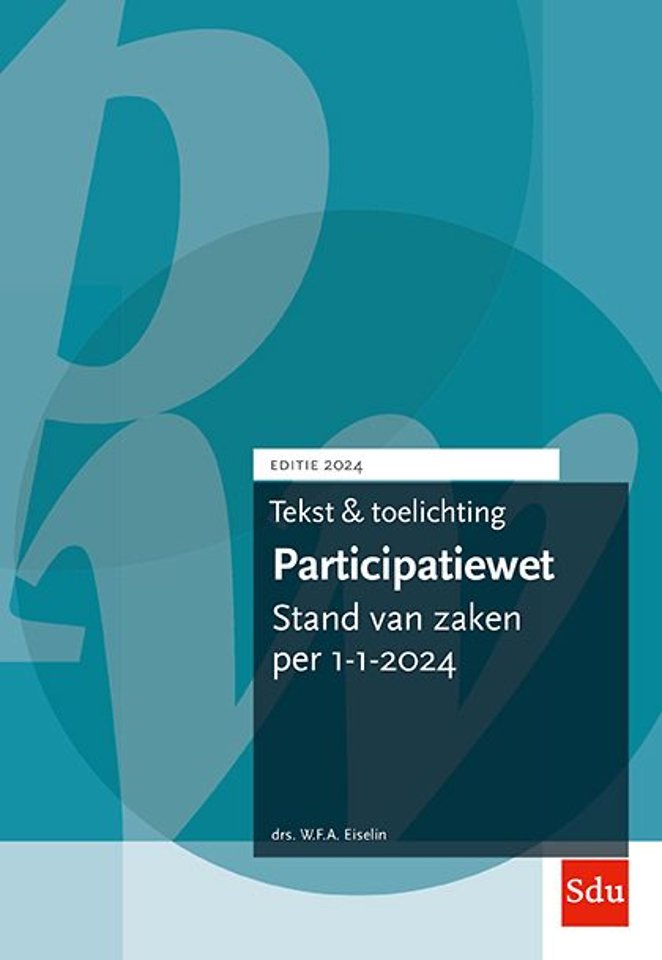 Tekst & toelichting Participatiewet. Editie 2024