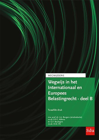 Wegwijs in het Internationaal en Europees Belastingrecht - deel B