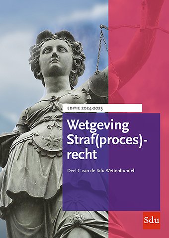 Sdu Wettenbundel Straf(proces)recht 2024-2025