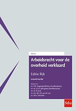 Arbeidsrecht voor de overheid verklaard - Editie Rijk 2024/2