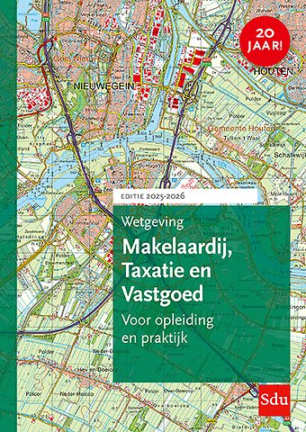 Wetgeving Makelaardij, Taxatie en Vastgoed. Editie 2025-2026