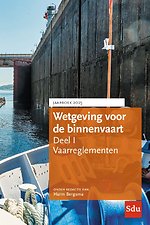 Wetgeving voor de binnenvaart - Deel I: Vaarreglementen - Jaarboek 2025