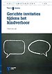 Gerichte invitaties tijdens het kindverhoor