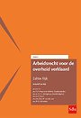 Arbeidsrecht voor de overheid verklaard - Editie Rijk 2025/1