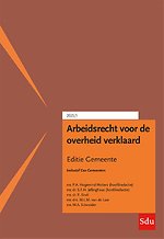 Arbeidsrecht voor de overheid verklaard - Editie Gemeente 2025/1
