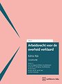 Arbeidsrecht voor de overheid verklaard - Editie Rijk 2025/2