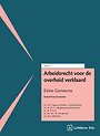 Arbeidsrecht voor de overheid verklaard - Editie Gemeente 2025/2