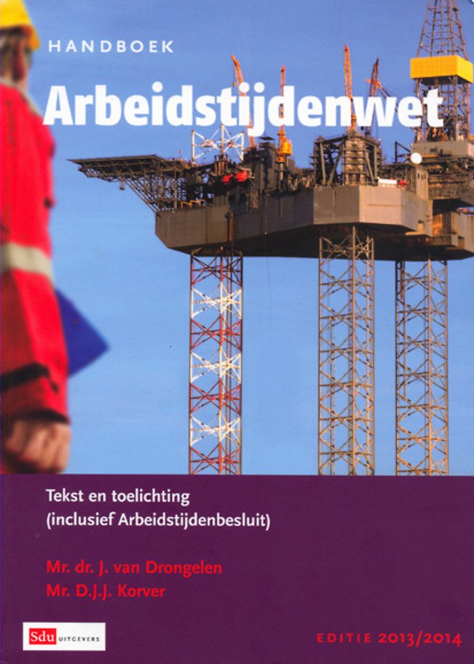 Handboek Arbeidstijdenwet - Editie 2013/2014