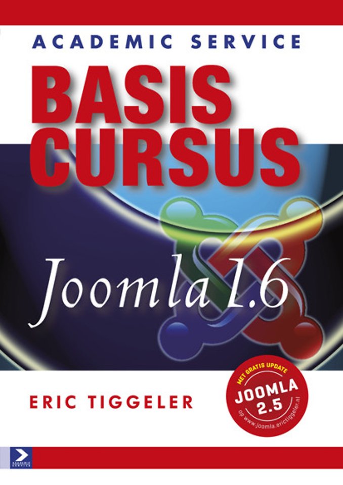 Basiscursus Joomla! 1.6 Basiscursus Joomla! 1.6