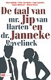 De taal van mr. Jip van Harten en dr. Janneke Bavelinck