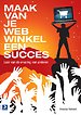 Maak van je webwinkel een succes