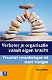 Verbeter je organisatie vanuit eigen kracht Verbeter je organisatie vanuit eigen kracht