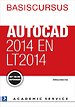 Basiscursus AutoCAD 2014 en LT 2014 Basiscursus AutoCAD 2014 en LT 2014