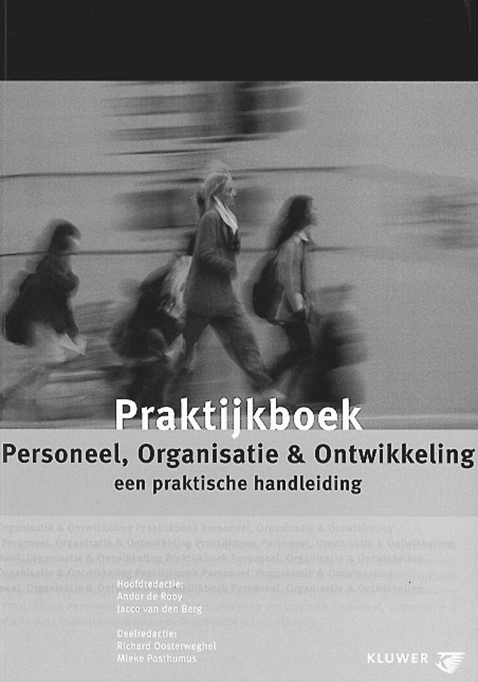 Praktijkboek Personeel, Organisatie & Ontwikkeling Praktijkboek Personeel, Organisatie & Ontwikkeling