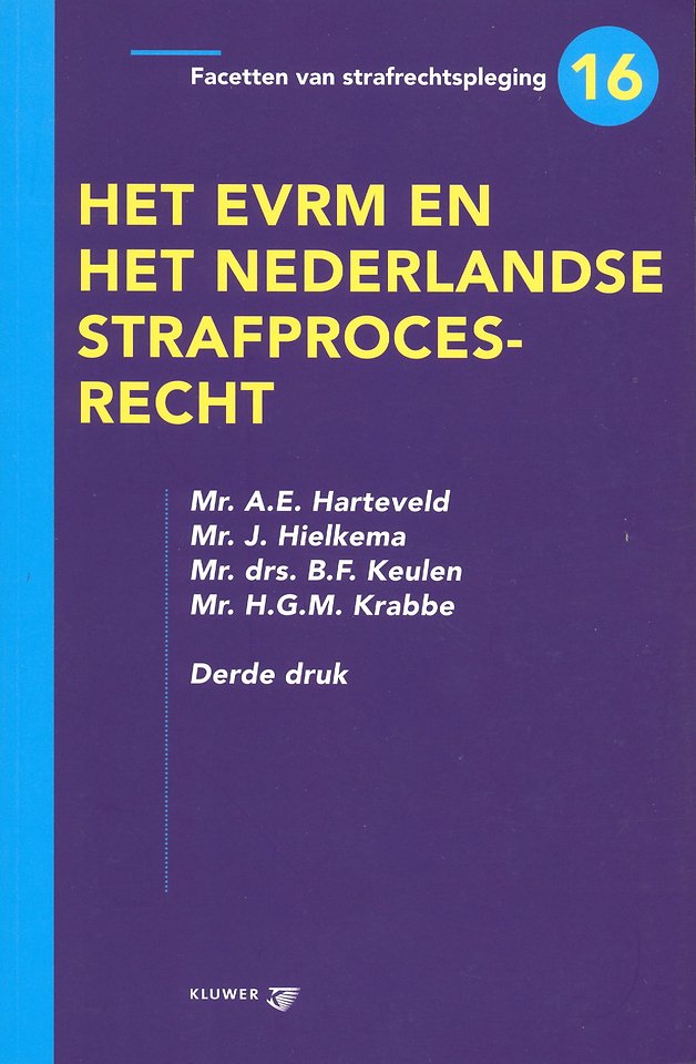 Het EVRM en het Nederlandse strafprocesrecht