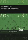 Bankkrediet: macht of onmacht Bankkrediet: macht of onmacht