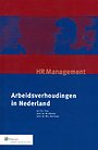 Arbeidsverhoudingen in Nederland Arbeidsverhoudingen in Nederland