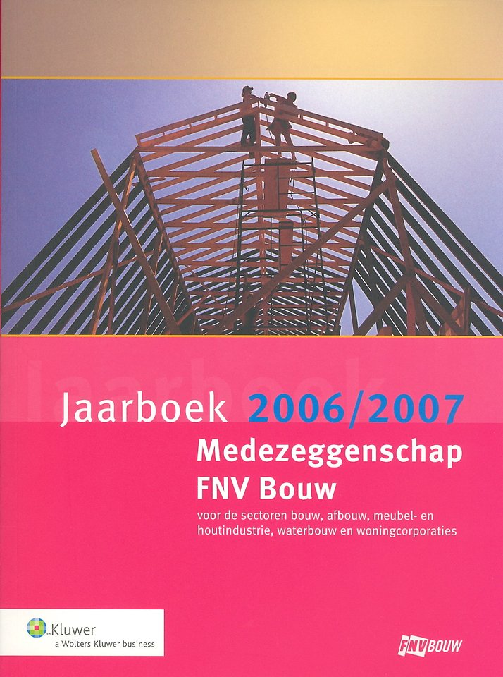 Jaarboek medezeggenschap FNV Bouw 2006/2007