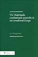 De Nederlandse constitutionele monarchie in een veranderend Europa De Nederlandse constitutionele monarchie in een veranderend Europa