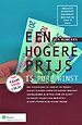 Een hogere prijs is pure winst Een hogere prijs is pure winst
