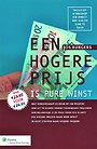 Een hogere prijs is pure winst Een hogere prijs is pure winst
