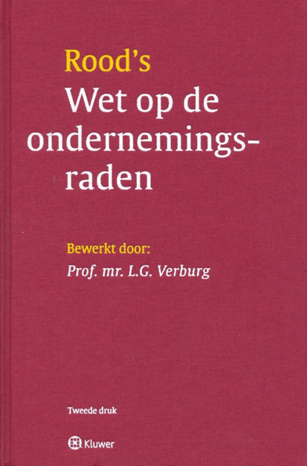 Roods Wet Op De Ondernemingsraden Door P F Van Der Heijden