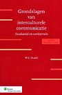 Grondslagen van interculturele communicatie Grondslagen van interculturele communicatie