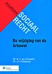 De wijziging van de Arbowet De wijziging van de Arbowet