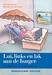 Lui, links en lak aan de burger