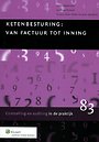 Ketenbesturing : van factuur tot inning Ketenbesturing : van factuur tot inning
