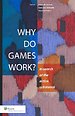 Why do Games Work? Why do Games Work?